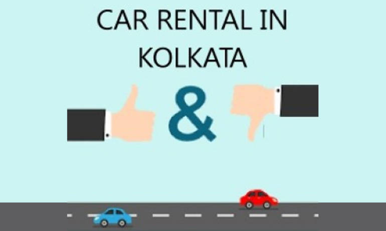 The do’s & don’ts of car rental in Kolkata